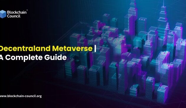 Decentraland (MANA) metaverse guide: Your ultimate virtual world companion