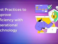 Best Practices for Operational Excellence and Efficiency